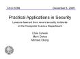 Practical Applications in Security Lessons learned from recent security incidents in the Computer Science Department PowerPoint PPT Presentation