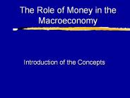 The Role of Money in the Macroeconomy