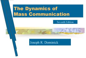The Dynamics of Mass Communication
