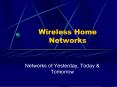 Wireless Home Networks PowerPoint PPT Presentation