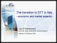 The transition to DTT in Italy economic and market aspects PowerPoint PPT Presentation