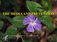 THE MEDIA AND PREVENTION PowerPoint PPT Presentation