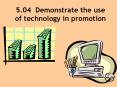 5.04 Demonstrate the use of technology in promotion PowerPoint PPT Presentation