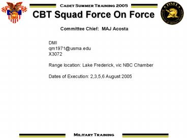 Committee Chief: MAJ Acosta