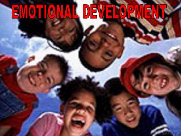 EMOTIONAL DEVELOPMENT