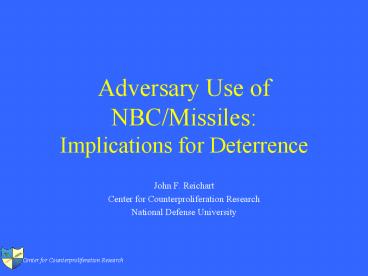 Adversary Use of NBCMissiles: Implications for Deterrence