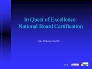 In Quest of Excellence: National Board Certification