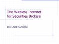 The Wireless Internet for Securities Brokers PowerPoint PPT Presentation