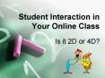 Student Interaction in Your Online Class PowerPoint PPT Presentation