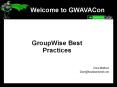 GroupWise Best Practices PowerPoint PPT Presentation