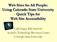 Web Sites for All People: Using Colorado State University Quick Tips for Web Site Accessibility PowerPoint PPT Presentation