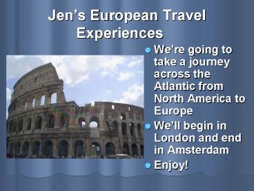 Jens European Travel Experiences