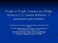 People to People Contacts as a Bridge between U.S.-Taiwan Relations: A quantitative presentation PowerPoint PPT Presentation
