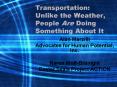 Transportation: Unlike the Weather, People Are Doing Something About It PowerPoint PPT Presentation