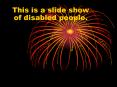 Disabled people can do some of the same things that abl PowerPoint PPT Presentation