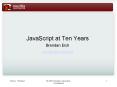 JavaScript at Ten Years PowerPoint PPT Presentation
