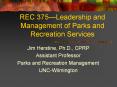 REC 375Leadership and Management of Parks and Recreation Services PowerPoint PPT Presentation