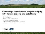 Enhancing Crop Insurance Program Integrity with Remote Sensing and Data Mining