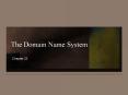 The Domain Name System PowerPoint PPT Presentation