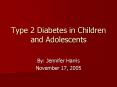 Type 2 Diabetes in Children and Adolescents PowerPoint PPT Presentation