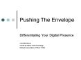Pushing The Envelope PowerPoint PPT Presentation
