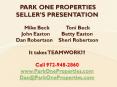 PARK ONE PROPERTIES SELLERS PRESENTATION Mike Beck Toni Beck John Easton Betty Easton Dan Robertson