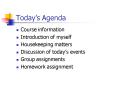 Todays Agenda PowerPoint PPT Presentation