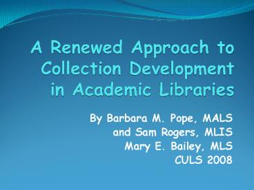 A Renewed Approach to Collection Development in Academic Libraries