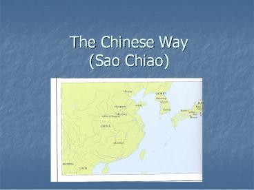 The Chinese Way (Sao Chiao)