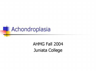 Achondroplasia