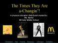 The Times They Are aChangin PowerPoint PPT Presentation