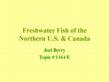 Freshwater Fish of the Northern U.S.