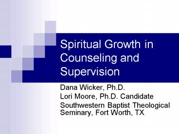 Spiritual Growth in Counseling and Supervision