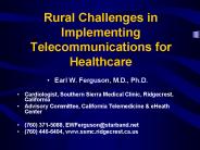 Rural Challenges in Implementing Telecommunications for Healthcare