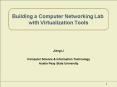 Building a Computer Networking Lab with Virtualization Tools PowerPoint PPT Presentation