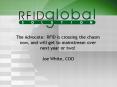 The Advocate: RFID is crossing the chasm now, and will get to mainstream over next year or two Joe W PowerPoint PPT Presentation