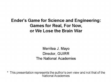 Ender's Game for Science and Engineering: Games for Real, For Now, or We Lose the Brain War