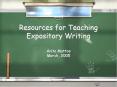 Resources for Teaching Expository Writing Anita Mattos March, 2005 PowerPoint PPT Presentation