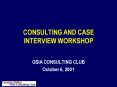 CONSULTING AND CASE INTERVIEW WORKSHOP PowerPoint PPT Presentation