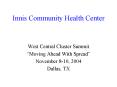 Innis Community Health Center PowerPoint PPT Presentation