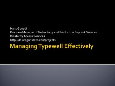 Managing Typewell Effectively