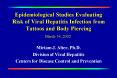 Epidemiological Studies Evaluating Risk of Viral Hepatitis Infection from Tattoos and Body Piercing PowerPoint PPT Presentation