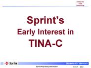 Sprints Early Interest in TINAC