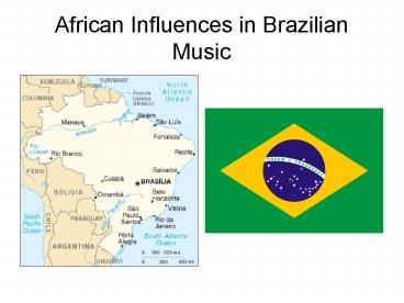African Influences in Brazilian Music