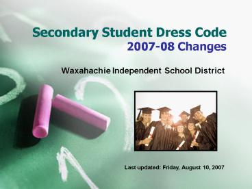 Secondary Student Dress Code 200708 Changes