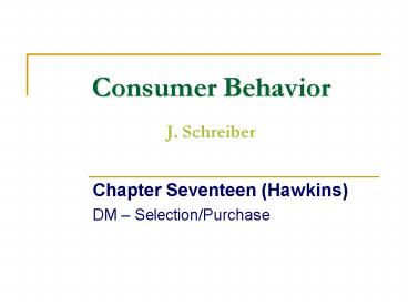 Consumer Behavior J. Schreiber