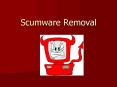Scumware Removal PowerPoint PPT Presentation