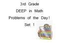 3rd Grade DEEP in Math Problems of the Day! Set 1 PowerPoint PPT Presentation