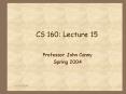 CS 160: Lecture 15 PowerPoint PPT Presentation