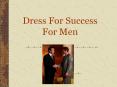 Dress For Success For Men PowerPoint PPT Presentation